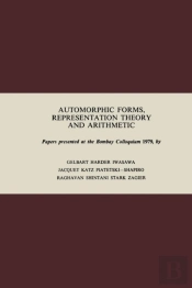 Automorphic Forms, Representation Theory And Arithmetic