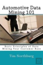 Automotive Data Mining 101: Basic Princi