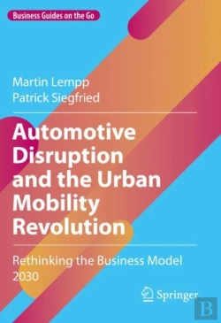 Bertrand.pt - Automotive Disruption And The Urban Mobility Revolution