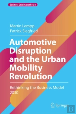 Bertrand.pt - Automotive Disruption And The Urban Mobility Revolution