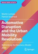 Automotive Disruption And The Urban Mobility Revolution