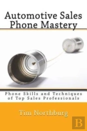 Automotive Sales Phone Mastery: Phone Sk