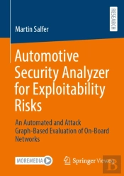 Automotive Security Analyzer For Exploitability Risks