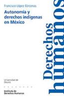 Autonom¡A Y Derechos Ind¡Genas En México