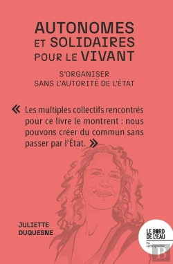 Bertrand.pt - Autonomes Et Solidaires Pour Le Vivant : S'Organiser Sans L'Autorité De L'Etat
