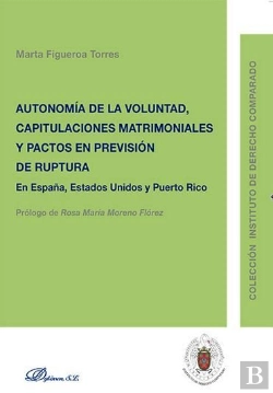 Bertrand.pt - Autonomía De La Voluntad, Capitulaciones Matrimoniales Y Pactos En Previsión De Ruptura