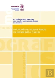 Autonomía Del Paciente Mayor, Vulnerabilidad Y E-Salud.