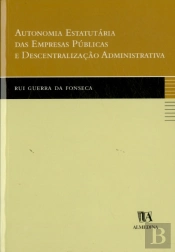 Autonomia Estatutária das Empresas Públicas e Descentralização Adminsitrativa