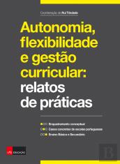 Autonomia, Flexibilidade e Gestão Curricular