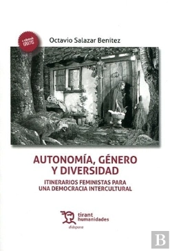 Bertrand.pt - Autonomía, Género Y Diversidad : Itinerarios Feministas Para Una Democracia Intercultural