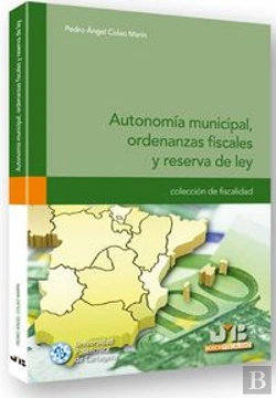 Bertrand.pt - Autonomía Municipal, Ordenanzas Fiscales Y Reserva De Ley.