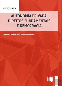 Bertrand.pt - Autonomia Privada, Direitos Fundamentais E Democracia