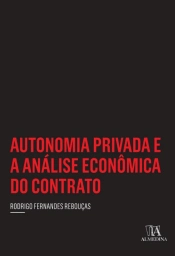 Autonomia Privada E A Análise Econômica Do Contrato