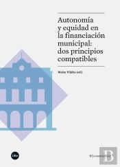 Autonomía Y Equidad En La Financiación Municipal: Dos Principios Compatibles