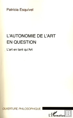 Bertrand.pt - Autonomie De L'Art En Question ; L'Art En Tant Qu'Art