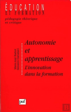 Bertrand.pt - Autonomie Et Apprentissage ; L'Innovation Dans La Formation