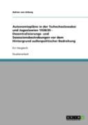 Autonomieplane In Der Tschechoslowakei Und Jugoslawien 1938/39  -  Dezentralisierungs- Und Sezessionsbestrebungen Vor Dem Hintergrund Auenpolitischer Bedrohung