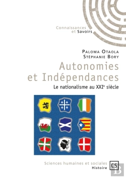Bertrand.pt - Autonomies Et Indépendances : Le Nationalisme Au Xxie Siècle