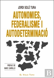 Autonomies, Federalisme I Autodeterminacio