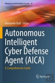 Autonomous Intelligent Cyber Defense Agent (Aica)