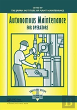 Autonomous Maintenance For Operators
