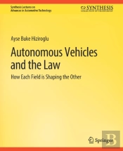 Autonomous Vehicles And The Law
