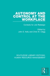 Autonomy And Control At The Workplace