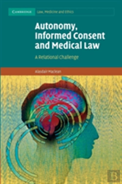 Bertrand.pt - Autonomy, Informed Consent And Medical Law
