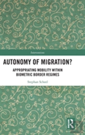 Autonomy Of Migration?