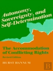 Autonomy, Sovereignty, And Self-Determination