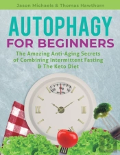 Autophagy For Beginners : The Amazing An