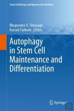 Bertrand.pt - Autophagy In Stem Cell Maintenance And Differentiation