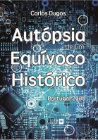 Autópsia de um Equívoco Histórico