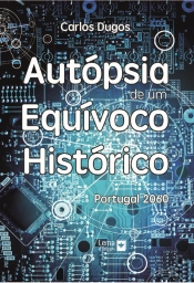 Autópsia de um Equívoco Histórico
