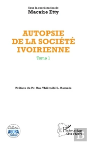 Autopsie De La Société Ivoirienne Tome 1