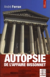 Autopsie De L'Affaire Bissonnet