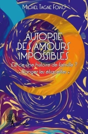 Autopsie Des Amours Impossibles