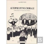 Autopsie D'Une Chorale