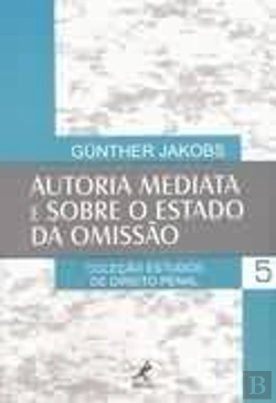 Bertrand.pt - Autoria Mediata e sobre o Estado da Omissão