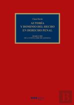 Autoría Y Dominio Del Hecho En Derecho Penal