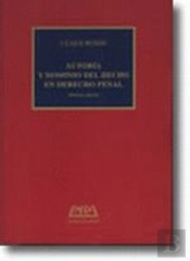 Autoria Y Dominio Del Hecho En Derecho Penal