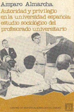 Bertrand.pt - Autoridad Y Privilegio En La Universidad Española