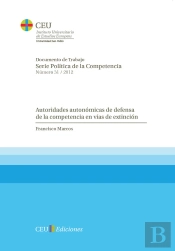 Autoridades Autonómicas De Defensa De La Competencia En Vías De Extinción
