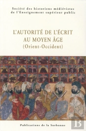 Autorite De L Ecrit Au Moyen Age Orient Occident