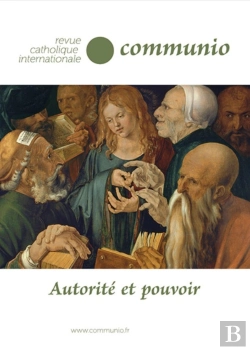 Bertrand.pt - Autorité Et Pouvoirs : Revue Catholique Internationale Communio