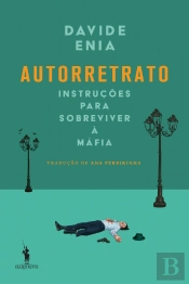 Autorretrato - Instruções para Sobreviver à Máfia