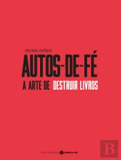 Autos-de-Fé - A Arte de Destruir Livros