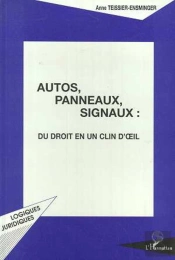 Autos, Panneaux, Signaux : Du Droit En Un Clin D'Oeil