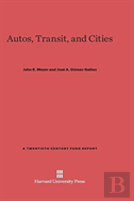 Autos, Transit, And Cities