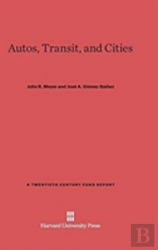 Autos, Transit, And Cities